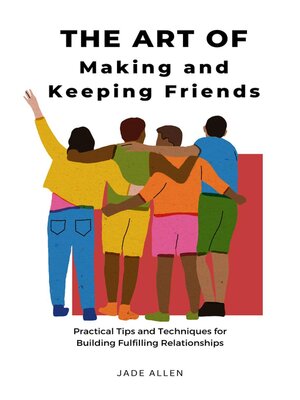 cover image of The Art of Making and Keeping Friends